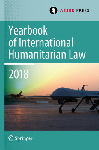 Yearbook of International Humanitarian Law, Volume 21 (2018) (Yearbook of International Humanitarian Law #21) book cover by 