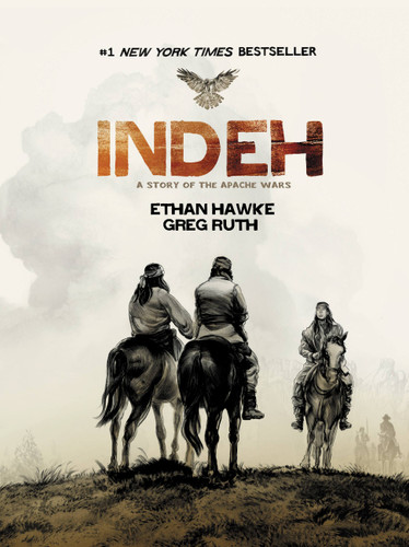 Indeh: A Story of the Apache Wars book cover by Greg Ruth, Ethan Hawke