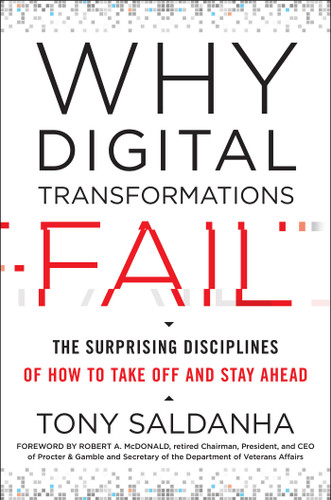 Why Digital Transformations Fail: The Surprising Disciplines of How to Take Off and Stay Ahead book cover by Tony Saldanha