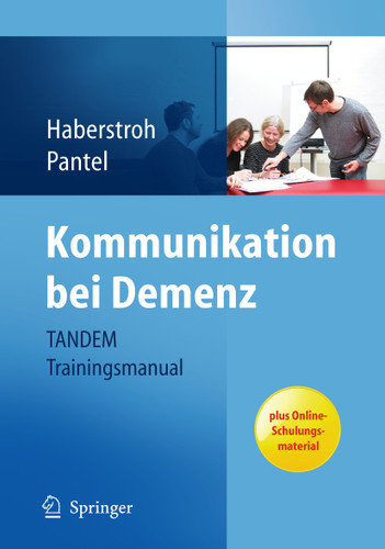 Kommunikation bei Demenz - TANDEM Trainingsmanual book cover by Julia Haberstroh, Pantel Johannes