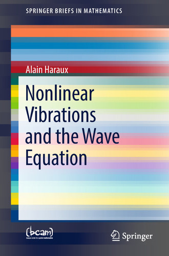 Nonlinear Vibrations and the Wave Equation (SpringerBriefs in Mathematics) book cover by Alain Haraux