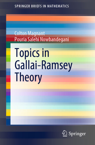 Topics in Gallai-Ramsey Theory (SpringerBriefs in Mathematics) book cover by Colton Magnant, Pouria Salehi Nowbandegani