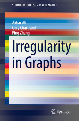 Irregularity in Graphs (SpringerBriefs in Mathematics) book cover by Akbar Ali, Gary Chartrand, Ping Zhang