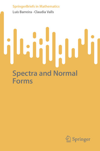 Spectra and Normal Forms (SpringerBriefs in Mathematics) book cover by Luís Barreira, Claudia Valls