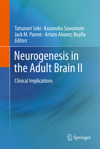 Neurogenesis in the Adult Brain II: Clinical Implications book cover by 