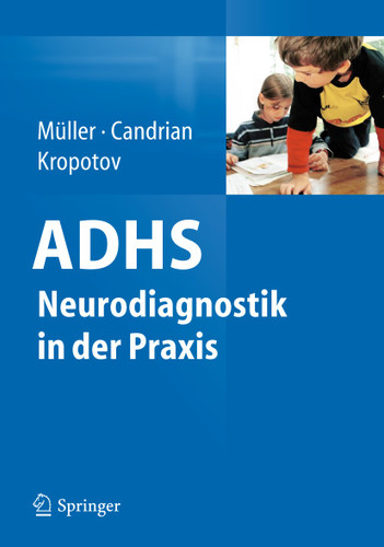 ADHS - Neurodiagnostik in der Praxis book cover by Andreas Müller, Gian Candrian, Juri Kropotov