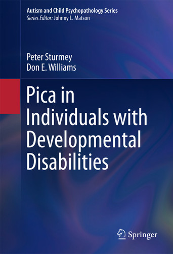 Pica in Individuals with Developmental Disabilities (Autism and Child Psychopathology Series) book cover by Peter Sturmey, Don E. Williams