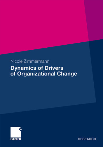Dynamics of Drivers of Organizational Change book cover by Nicole Zimmermann