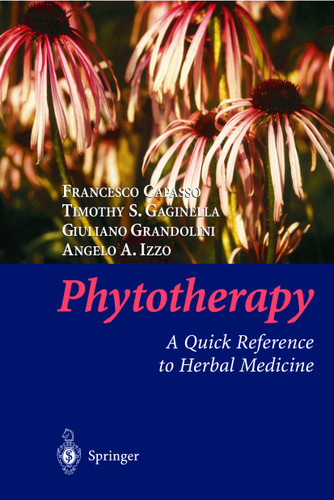 Phytotherapy: A Quick Reference to Herbal Medicine book cover by Francesco Capasso, Timothy S. Gaginella, Giuliano Grandolini, Angelo A. Izzo