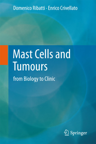 Mast Cells and Tumours: from Biology to Clinic book cover by Domenico Ribatti, Enrico Crivellato