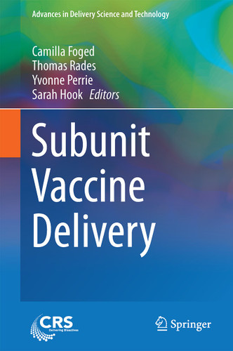 Subunit Vaccine Delivery (Advances in Delivery Science and Technology) book cover by 