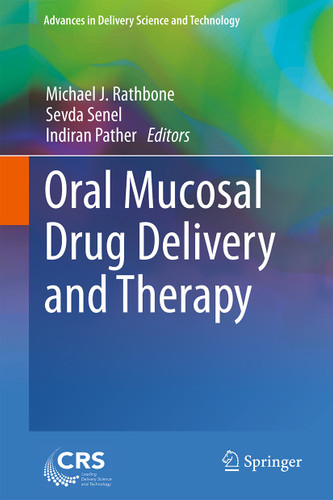 Oral Mucosal Drug Delivery and Therapy (Advances in Delivery Science and Technology) book cover by 