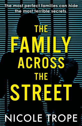 The Family Across the Street book cover by Nicole Trope