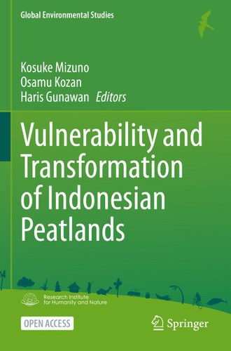 Vulnerability and Transformation of Indonesian Peatlands (Global Environmental Studies) book cover by 