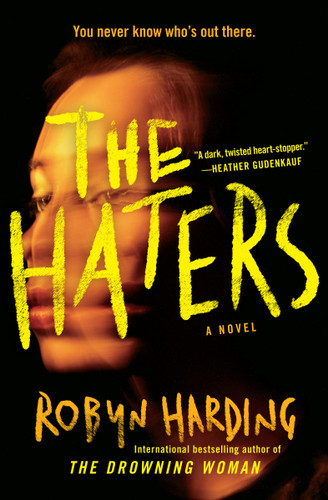 The Haters book cover by Robyn Harding