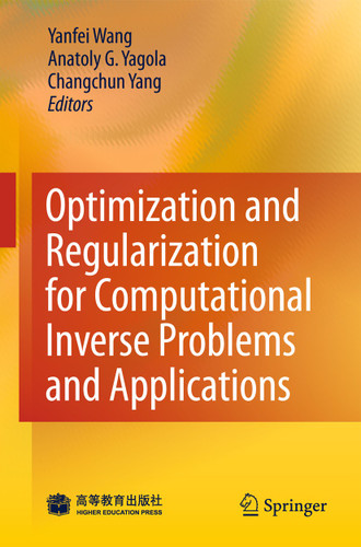 Optimization and Regularization for Computational Inverse Problems and Applications book cover by 
