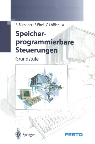 Speicherprogrammierbare Steuerungen: Grundstufe book cover by R. Bliesener, F. Ebel, C. Löffler