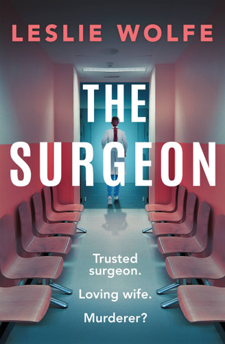 The Surgeon book cover by Leslie Wolfe
