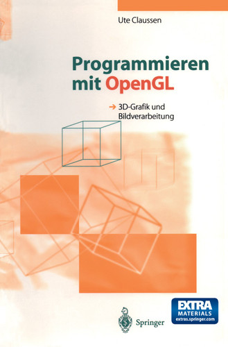 Programmieren mit OpenGL: 3D-Grafik und Bildverarbeitung book cover by Ute Claussen