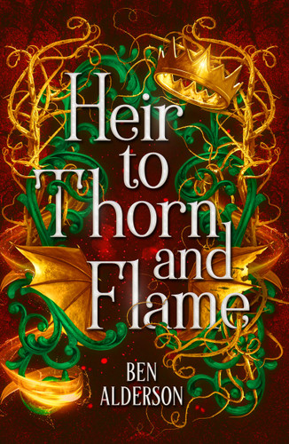 Heir to Thorn and Flame book cover by Ben Alderson