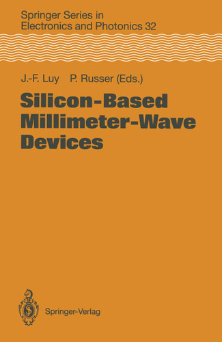 Silicon-Based Millimeter-Wave Devices (Springer Series in Electronics and Photonics #32) book cover by 