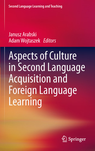 Aspects of Culture in Second Language Acquisition and Foreign Language Learning (Second Language Learning and Teaching) book cover by 
