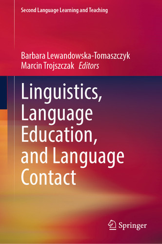 Linguistics, Language Education, and Language Contact (Second Language Learning and Teaching) book cover by 