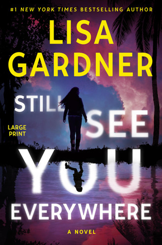 Still See You Everywhere book cover by Lisa Gardner