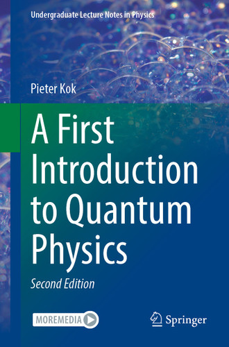 A First Introduction to Quantum Physics (Undergraduate Lecture Notes in Physics) book cover by Pieter Kok