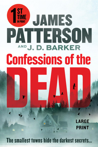 Confessions of the Dead: A Thriller book cover by James Patterson, J. D. Barker