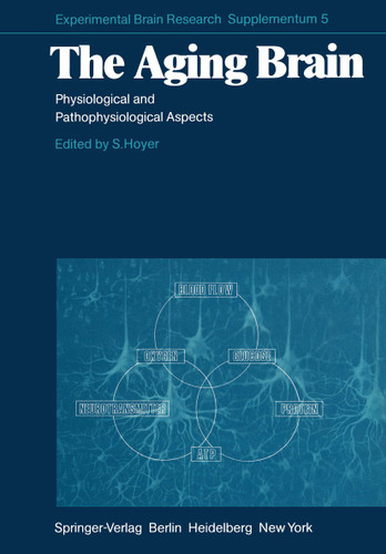 The Aging Brain: Physiological and Pathophysiological Aspects (Experimental Brain Research Series #5) book cover by 