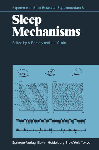 Sleep Mechanisms (Experimental Brain Research Series #8) book cover by 