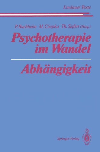 Psychotherapie im Wandel Abhängigkeit (Lindauer Texte) book cover by 
