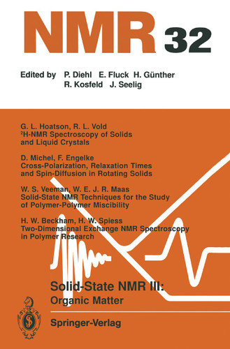 Solid-State NMR III Organic Matter: Organic Matter (NMR Basic Principles and Progress #32) book cover by 