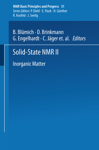 Solid-State NMR II: Inorganic Matter (NMR Basic Principles and Progress #31) book cover by 