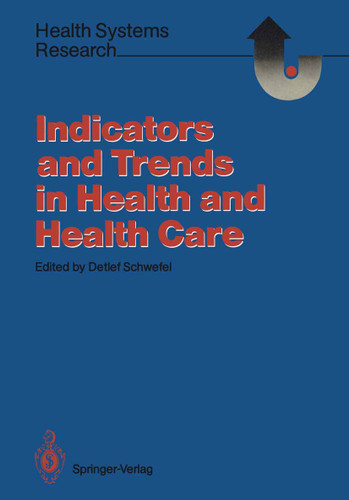 Indicators and Trends in Health and Health Care (Health Systems Research) book cover by 