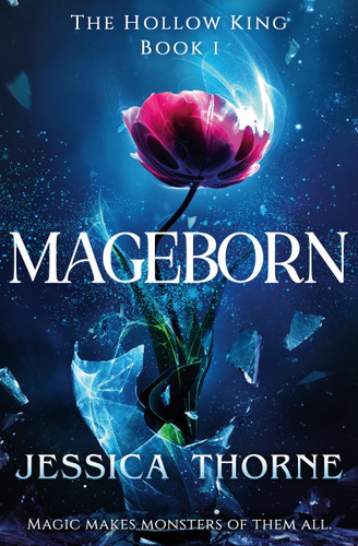 Mageborn (The Hollow King #1) book cover by Jessica Thorne