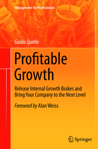Profitable Growth: Release Internal Growth Brakes and Bring Your Company to the Next Level (Management for Professionals) book cover by Guido Quelle