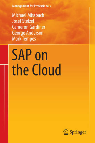 SAP on the Cloud (Management for Professionals) book cover by Michael Missbach, Josef Stelzel, Cameron Gardiner, George Anderson, Mark Tempes