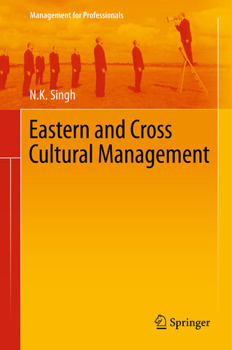 Eastern and Cross Cultural Management (Management for Professionals) book cover by N. K. Singh