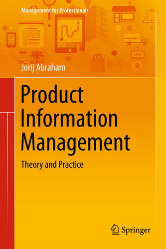 Product Information Management: Theory and Practice (Management for Professionals) book cover by Jorij Abraham
