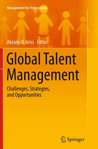Global Talent Management: Challenges, Strategies, and Opportunities (Management for Professionals) book cover by 