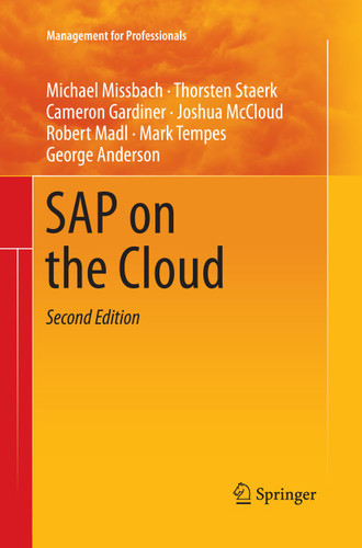 SAP on the Cloud (Management for Professionals) book cover by Michael Missbach, Thorsten Staerk, Cameron Gardiner, Joshua McCloud, Robert Madl, Mark Tempes, George Anderson