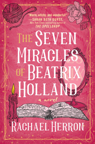 The Seven Miracles of Beatrix Holland book cover by Rachael Herron