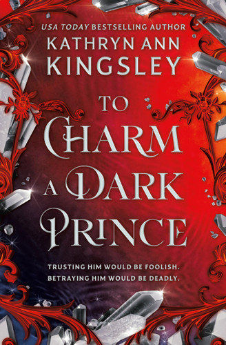 To Charm a Dark Prince (The Iron Crystal) book cover by Kathryn Ann Kingsley