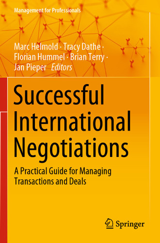 Successful International Negotiations: A Practical Guide for Managing Transactions and Deals (Management for Professionals) book cover by 