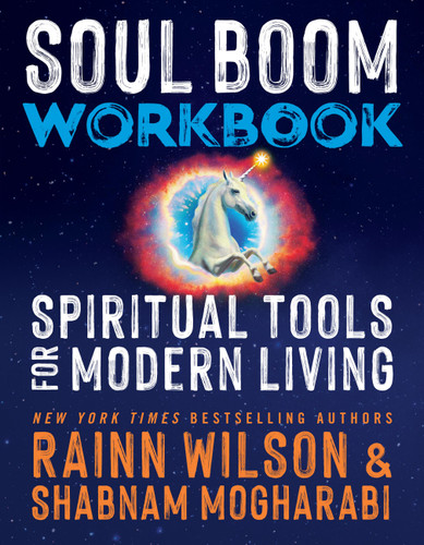 Soul Boom Workbook: Spiritual Tools for Modern Living book cover by Rainn Wilson, Shabnam Mogharabi