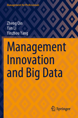 Management Innovation and Big Data (Management for Professionals) book cover by Zheng Qin, Yan Li, Yinzhou Yang