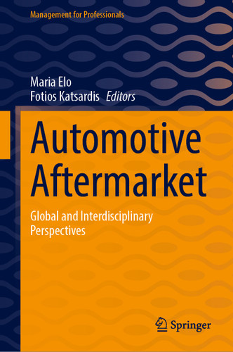 Automotive Aftermarket: Global and Interdisciplinary Perspectives (Management for Professionals) book cover by 
