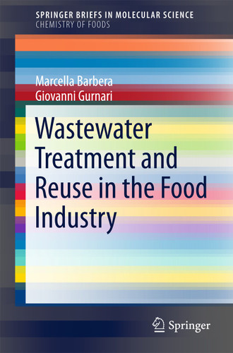 Wastewater Treatment and Reuse in the Food Industry (SpringerBriefs in Molecular Science) book cover by Marcella Barbera, Giovanni Gurnari